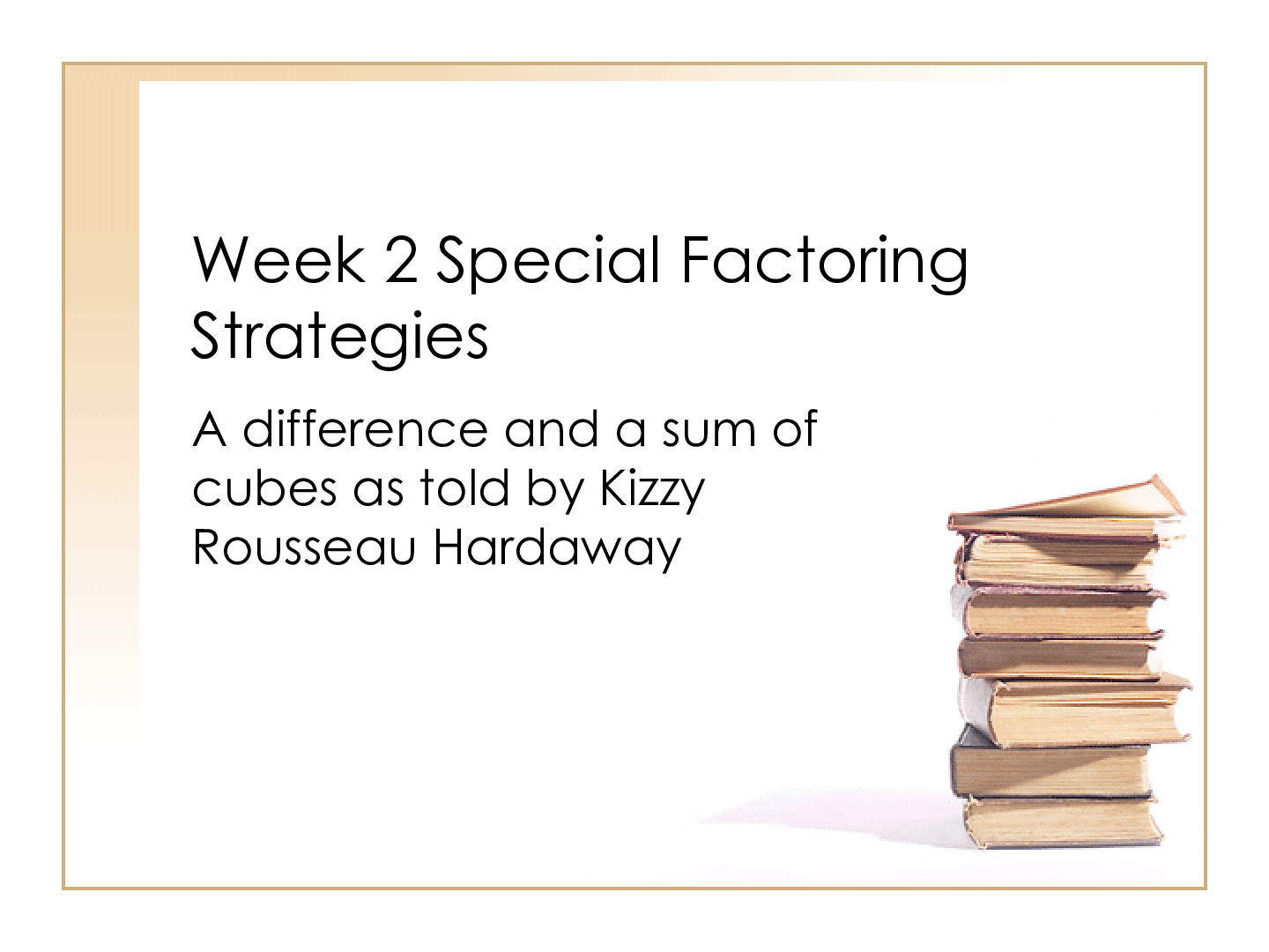 Preview image of MATH 114 Week 2 Discussion; Special Factoring Latest Update document